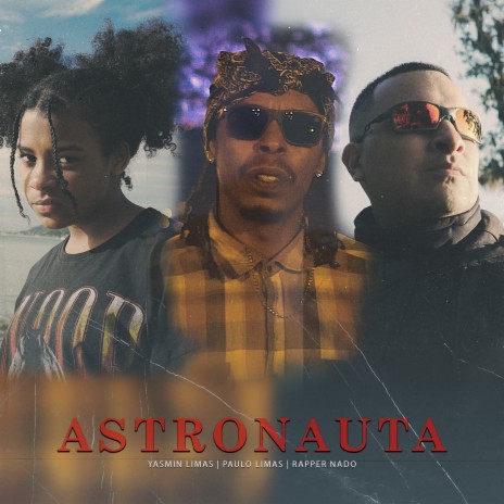 Astronauta ft. Paulo Limas & Yasmin Limas | Boomplay Music