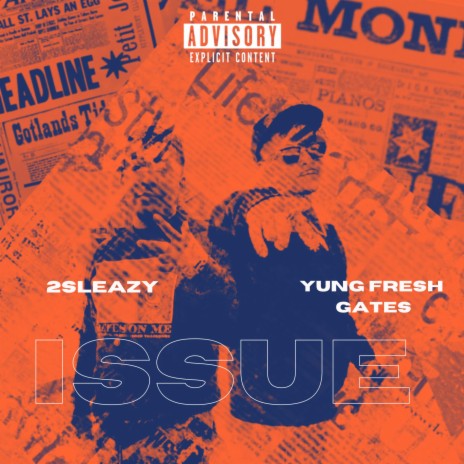 2SLEAZY - ISSUES ft. YungFreshGates | Boomplay Music