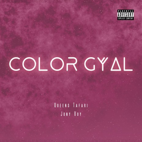 COLOR GYAL ft. Jony Roy | Boomplay Music