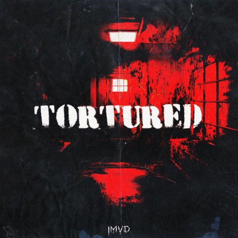 Tortured | Boomplay Music