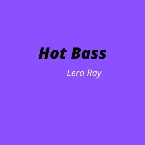 Hot Bass | Boomplay Music