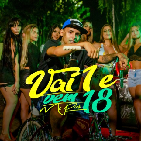 Vai 1 e Vem 18 | Boomplay Music