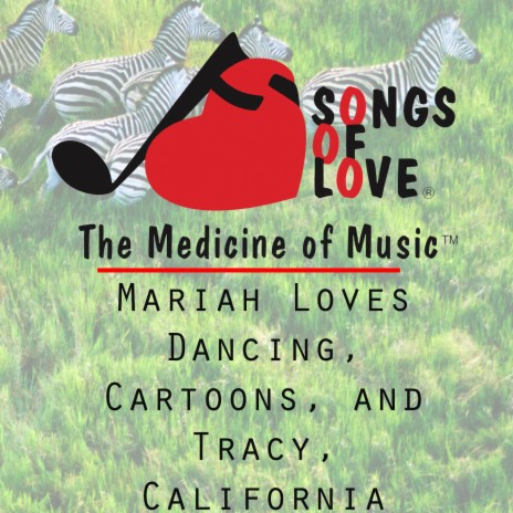 Mariah Loves Dancing, Cartoons, and Tracy, California | Boomplay Music