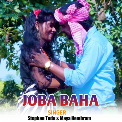 Joba Baha ft. Maya Hembram