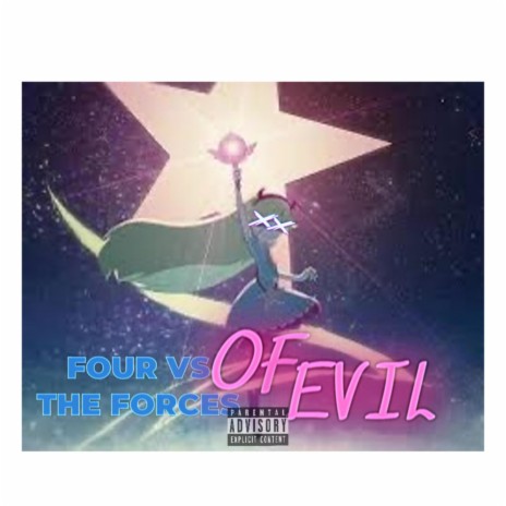 FOUR VS THE FORCES OF EVIL | Boomplay Music