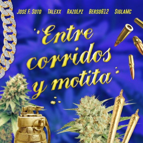 Entre Corridos Y Motita ft. SiglaMc, Berso612, RazoLpz & Talexx | Boomplay Music