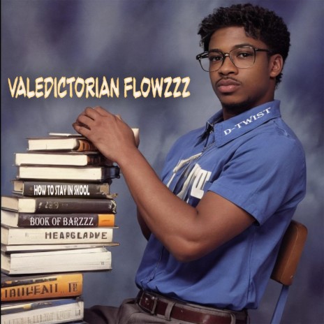 Valedictorian Flowzzz