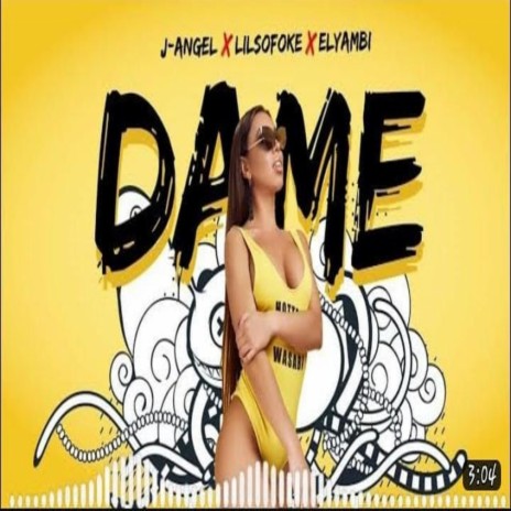 Dame ft. Federalmusicrd, JAngel & Elyambi | Boomplay Music