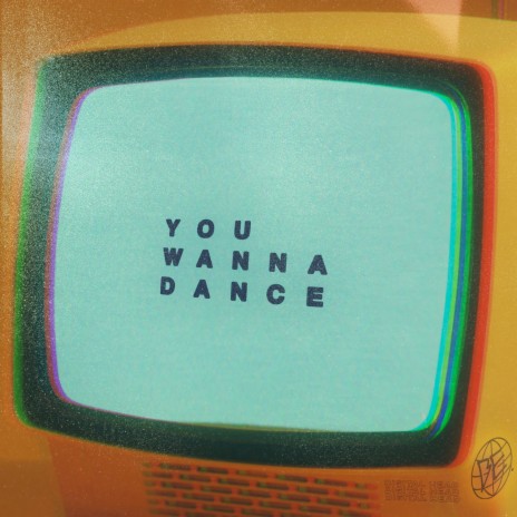 You Wanna Dance | Boomplay Music