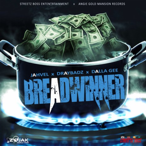 BreadWinner ft. Draybadz & Dalla Gee | Boomplay Music