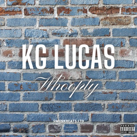 Whoopty ft. KG Lucas | Boomplay Music
