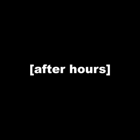 after hours ft. Yunanimous & Guapon240th | Boomplay Music