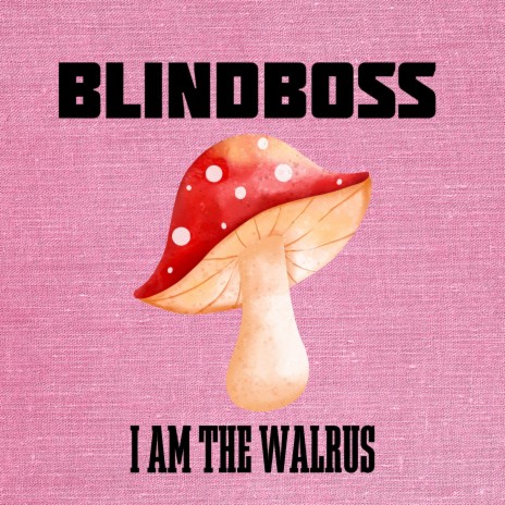 I Am the Walrus | Boomplay Music