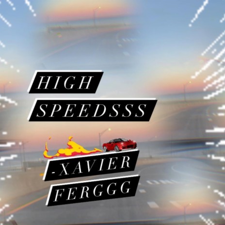 High Speedsss | Boomplay Music