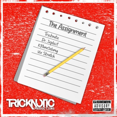 The Assignment ft. Dr. 3xplicit, K$tone5xbmg & Vix Skratch | Boomplay Music