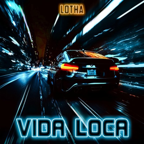 Vida Loca | Boomplay Music