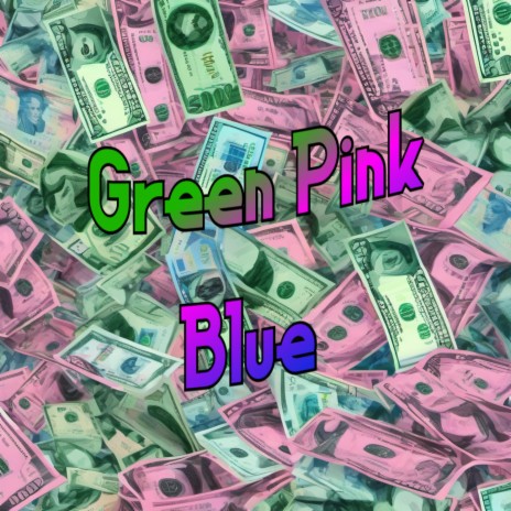 Green Pink Blue