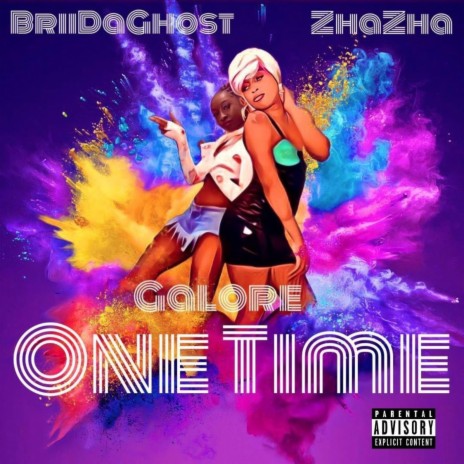 One time ft. ZhaZha Galore | Boomplay Music