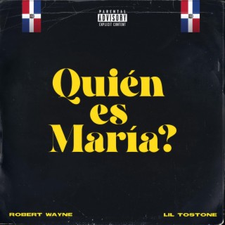 Quién es María? ft. Lil Tostone lyrics | Boomplay Music