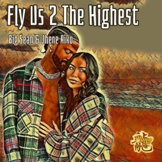 Fly Us 2 The Highest