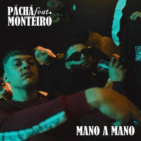 Mano a Mano ft. Monteiro | Boomplay Music