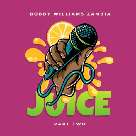 Juice Part Two | Boomplay Music
