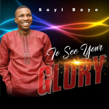 To see your Glory | Boomplay Music