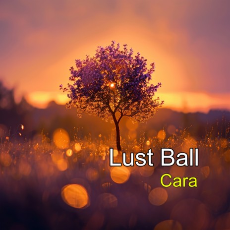 Lust Ball