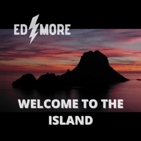 WELCOME TO THE ISLAND | Boomplay Music