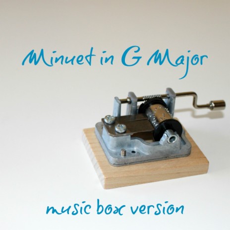 Minuet in G Major (Music Box Version) | Boomplay Music