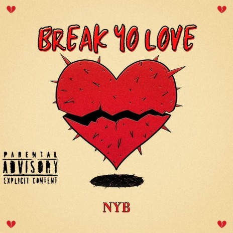 Break Yo Love | Boomplay Music