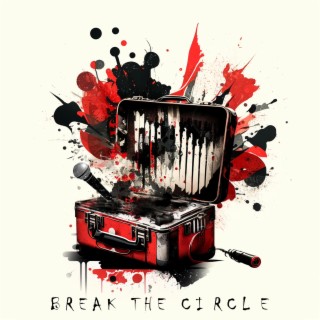 Break The Circle lyrics | Boomplay Music