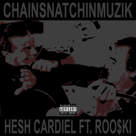 ChainSnatchinMuzik (feat. Roo$ki) | Boomplay Music