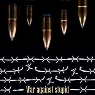 War against stupid