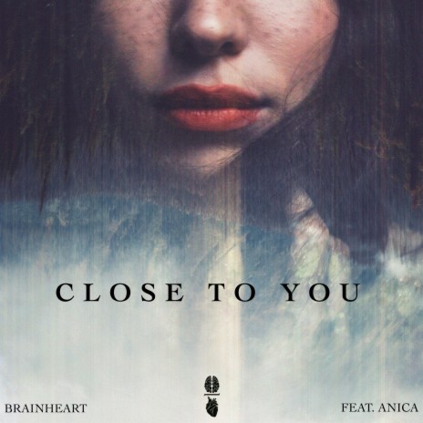 Close To You ft. Anica