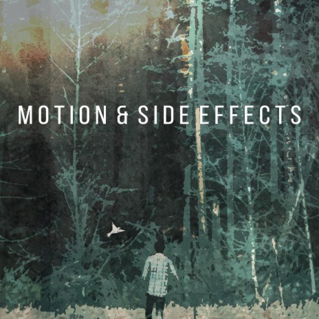 Motion & Side Effects | Boomplay Music