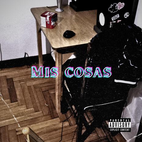 mis cosas | Boomplay Music