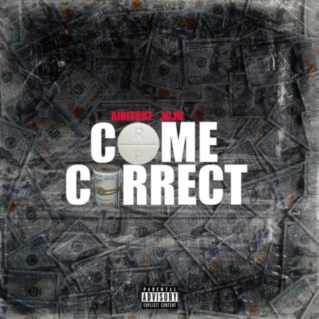 Come Correct | Boomplay Music