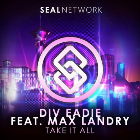 Take It All (feat. Max Landry) (Original Mix)