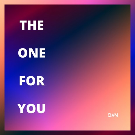 The One for You | Boomplay Music