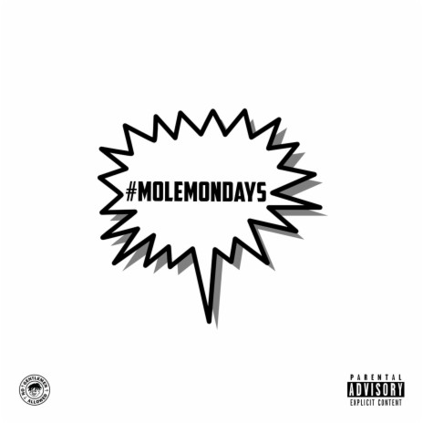 Mole Mondays Cypher | Boomplay Music