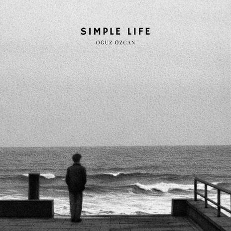 Simple Life | Boomplay Music