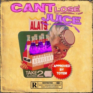 CAN'T LOSE JUICE