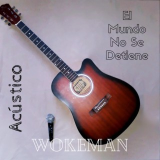 El Mundo No Se Detiene (Acoustic Version) lyrics | Boomplay Music