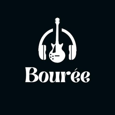 Bourée | Boomplay Music