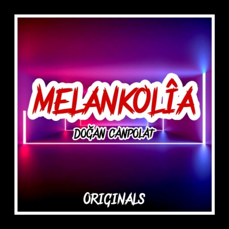 Melankolia | Boomplay Music