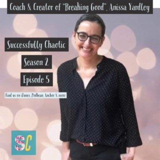 Coach & Creator of "Breaking Good", Anissa Yardley