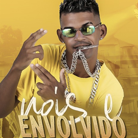 Nois e Envolvido ft. mc chefinho da zo & mc herick | Boomplay Music