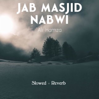 Jab Masjid Nabwi Lofi