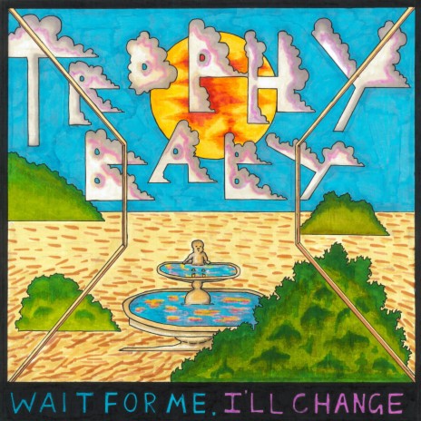 Wait For Me, I'll Change | Boomplay Music